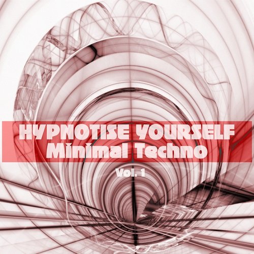 VA - Hypnotise Yourself: Minimal Techno Vol.1 (2017)