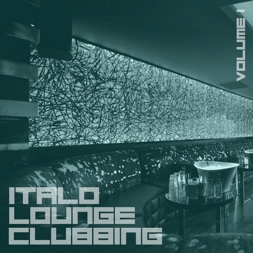 VA - Italo Lounge Clubbing Vol.1 (2017)