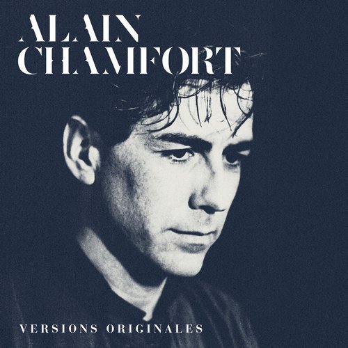 Alain Chamfort - Le meilleur d'Alain Chamfort (Versions originales) (2CD) (2016)