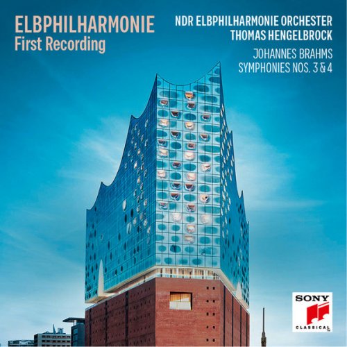 Thomas Hengelbrock - Elbphilharmonie First Recording - Brahms: Symphonies Nos. 3 & 4 (2017) FLAC
