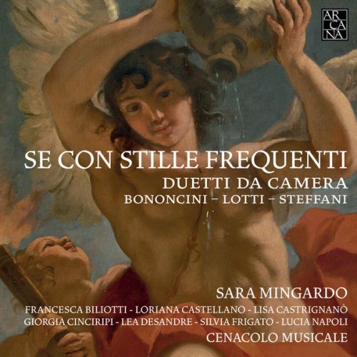 Sara Mingardo, Cenacolo Musicale - Bononcini, Lotti & Steffani: Se con stille frequenti. Duetti da camera (2016) [Hi-Res]