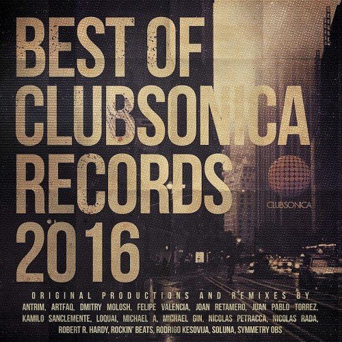 VA - Best Of Clubsonica Records 2016 (2017)