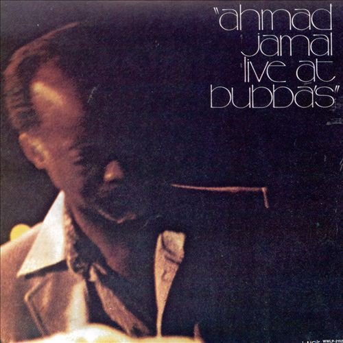 Ahmad Jamal - Live at Bubba's (1997) 320 kbps