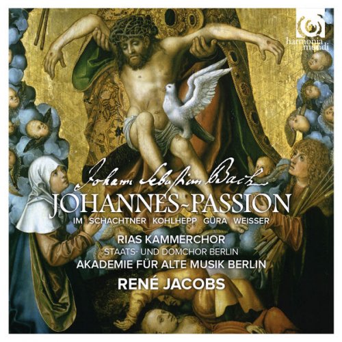 Akademie für Alte Musik Berlin & René Jacobs - Bach: St John Passion, BWV 245 (Johannes-Passion) (2016) [Hi-Res]