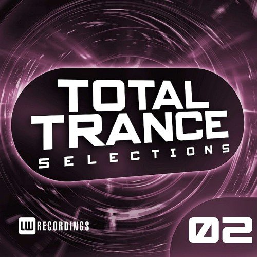 VA - Total Trance Selections Vol. 02 (2017)