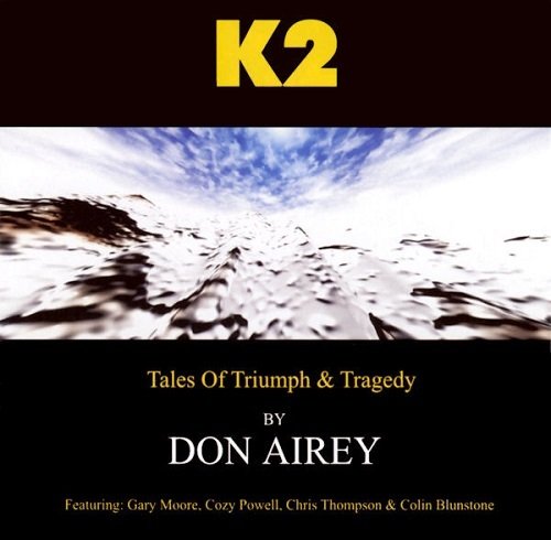 Don Airey Featuring: Gary Moore, Cozy Powell, Chris Thompson & Colin Blunstone - K2 (2005)