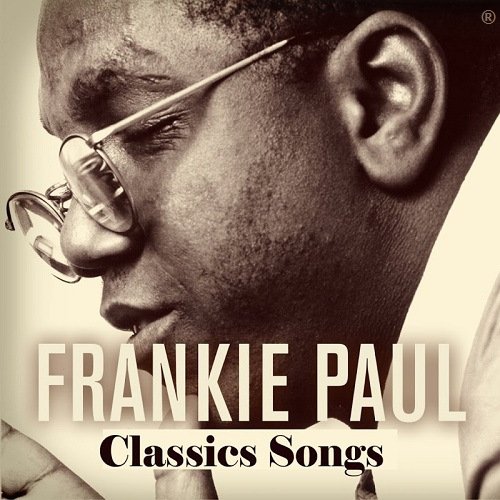 Frankie Paul - Classic Songs (2017)