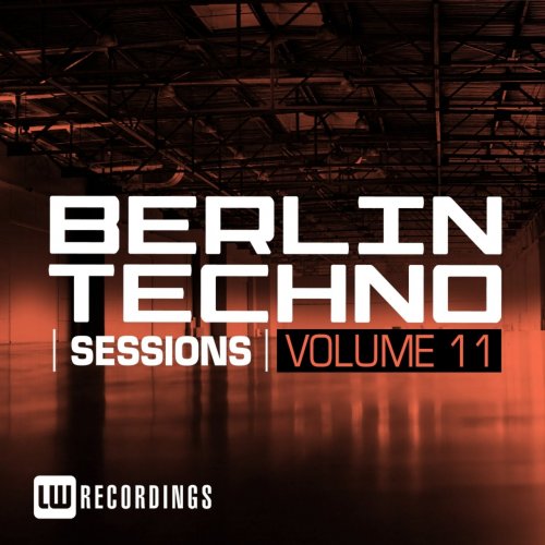 VA - Berlin Techno Sessions Vol. 11 (2017) FLAC