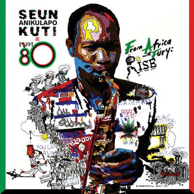 Seun Kuti & Fela’s Egypt 80 - From Africa With Fury: Rise (2012)