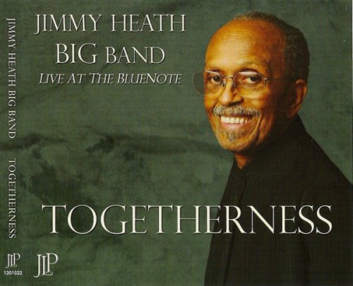 Jimmy Heath Big Band - Togetherness: Live At The Blue Note (2011)