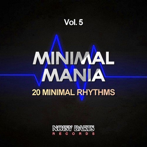VA - Minimal Mania Vol. 5 (20 Minimal Rhythms) (2017)