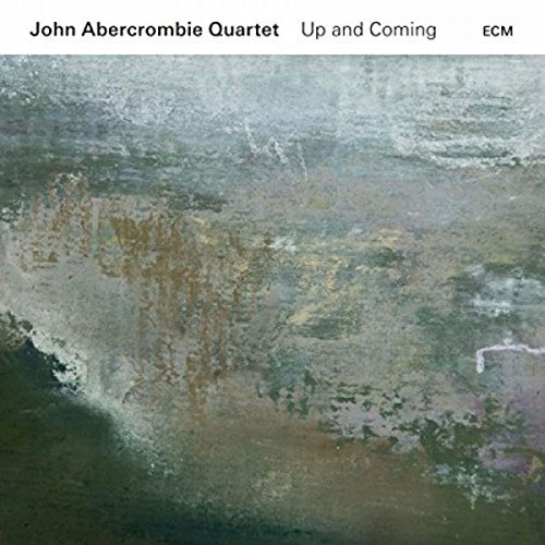 John Abercrombie Quartet - Up And Coming (2017) [Hi-Res]