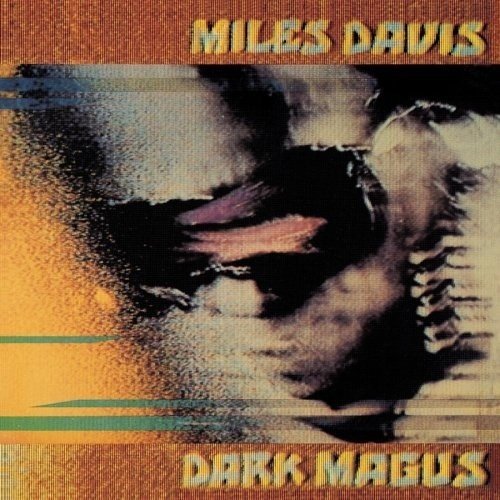 Miles Davis - Dark Magus [2CD] (1977) [Remastered 2016]
