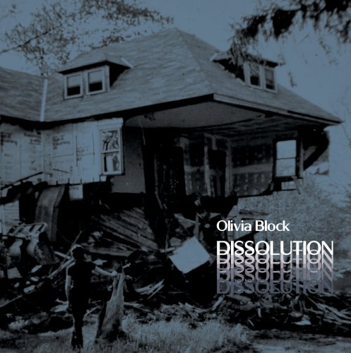 Olivia Block - Dissolution (2016)