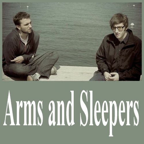 Arms and Sleepers - Discography (2006-2016)