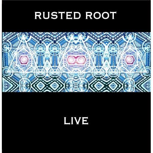 Rusted Root - Live (2004)