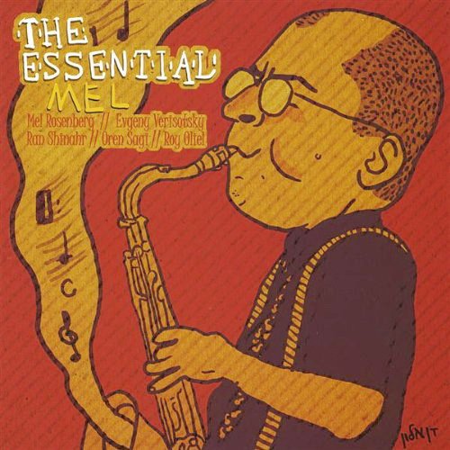 Mel Rosenberg - The Essential Mel (2008)