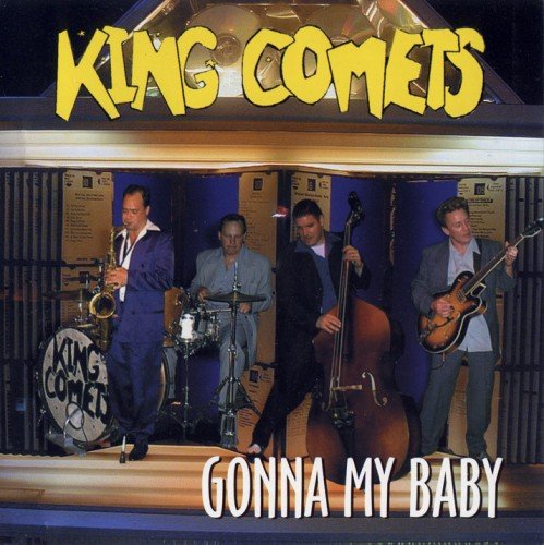 King Comets - Gonna My Baby (2001)