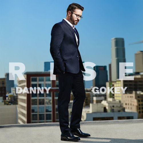 Danny Gokey - Rise (2017) FLAC
