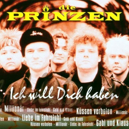 Die Prinzen - Ich will Dich haben (2000)