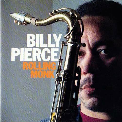 Billy Pierce - Rolling Monk (1992)