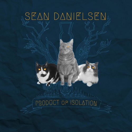 Sean Danielsen - Product Of Isolation (2017) FLAC