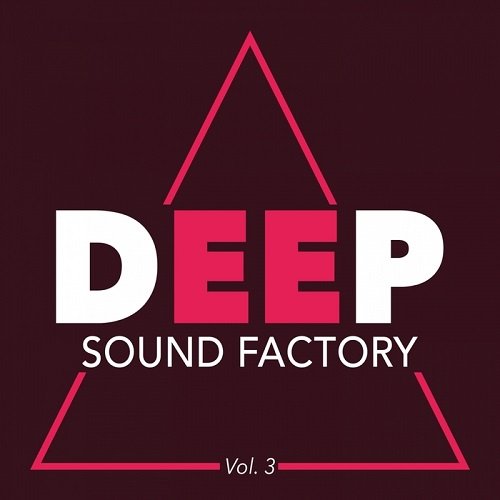 VA - Deep Sound Factory Vol.3 (2017)