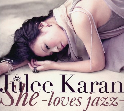 Julee Karan - She -Love Jazz- (2009) Lossless & 320