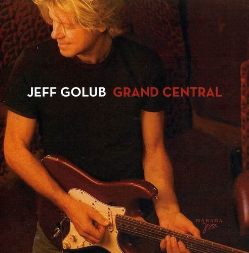 Jeff Golub - Grand Central (2007) 320 kbps