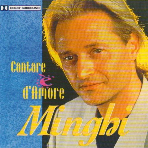Amedeo Minghi - Cantare e' d'amore (1997)