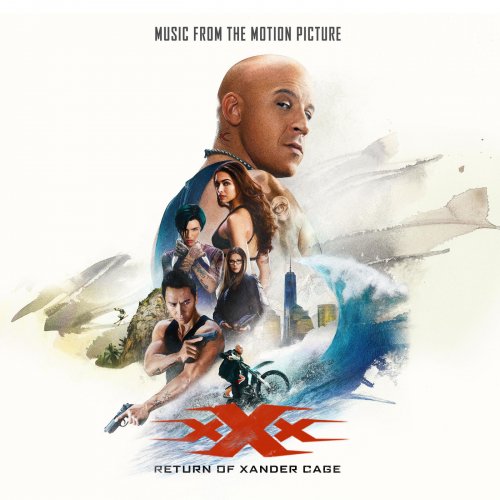 VA - xXx: Return of Xander Cage (Music from the Motion Picture) (2017)