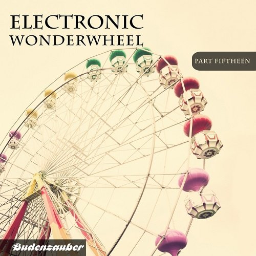VA - Electronic Wonderwheel Vol.15 (2017)