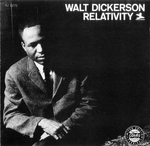 Walt Dickerson - Relativity (1962)