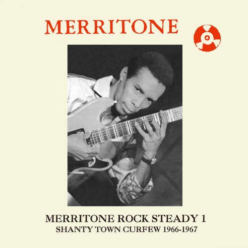 VA - Merritone Rock Steady 1: Shanty Town Curfew 1966-1967 (2016)