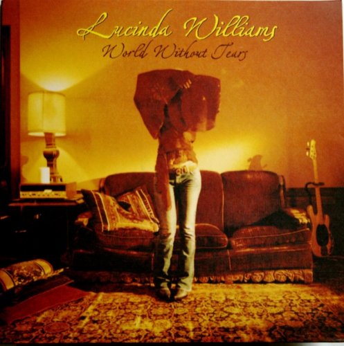 Lucinda Williams - World Without Tears (2003) LP