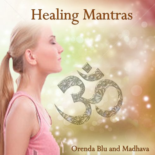 Orenda Blu - Healing Mantras (2013)