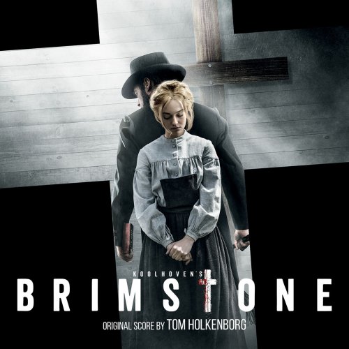 Tom Holkenborg - Brimstone (Koolhoven's Original Motion Picture Soundtrack) (2017)