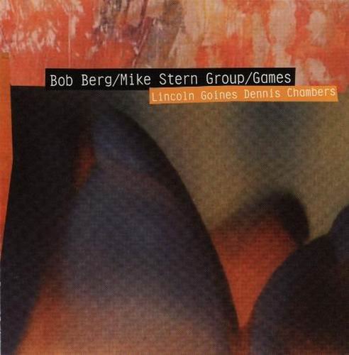 Bob Berg - Games (2004)