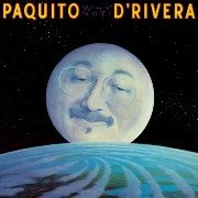 Paquito D'Rivera - Why not! (1984)