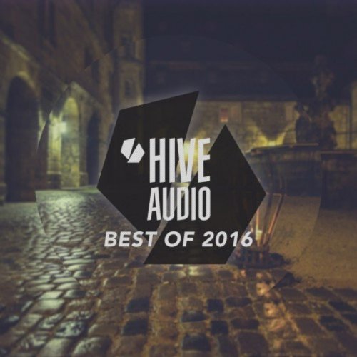 VA - V.A.: Best Of Hive Audio 2016 (2017)