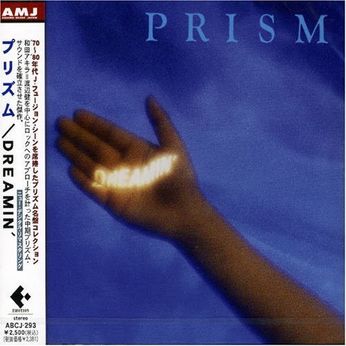 Prism - Dreamin' (1986) 320 kbps