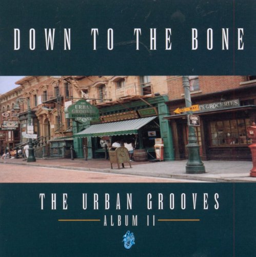 Down to the Bone - The Urban Grooves: Album II (1999) CDRip