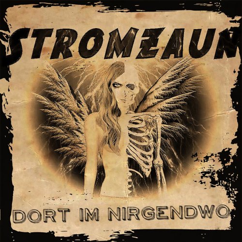 Stromzaun - Dort im Nirgendwo (2017)