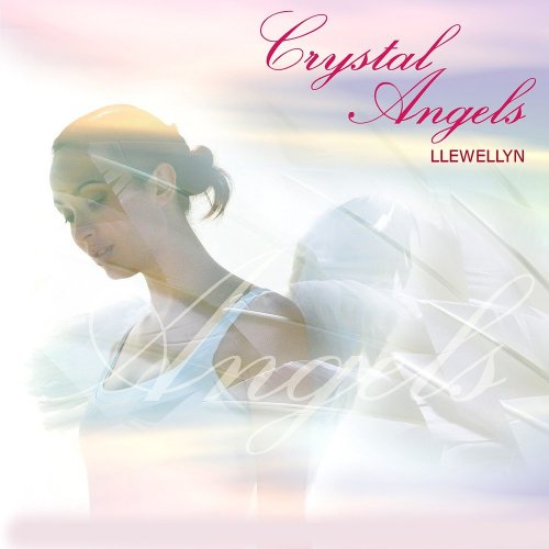 Llewellyn - Crystal Angels (2006)
