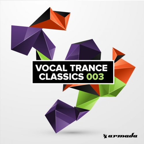 VA - Vocal Trance Classics 003 (2017) FLAC