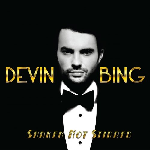 Devin Bing - Shaken Not Stirred (Deluxe Edition) (2017) FLAC
