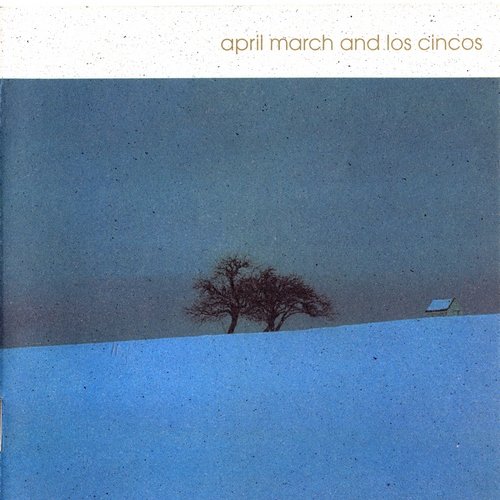 April March - April March & Los Cincos (1998)