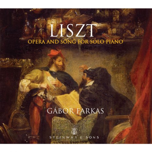 Gábor Farkas - Liszt: Opera & Song for Solo Piano (2017) [Hi-Res]
