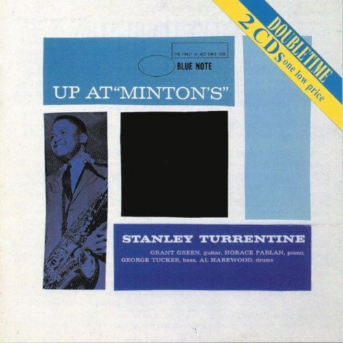 Stanley Turrentine - Up at Minton's (1961)