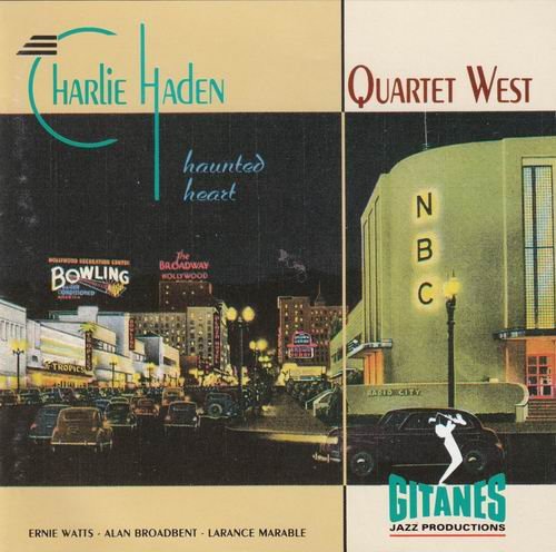 Charlie Haden Quartet West - Haunted Heart (1991) 320 kbps+CD Rip